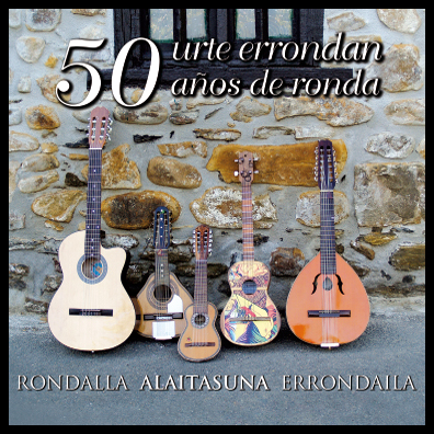 50 años de ronda - Rondalla ALAITASUNA